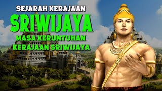 SEJARAH KERAJAAN SRIWIJAYA. Berdiri Hingga Runtuhnya Kerajaan Sriwijaya.