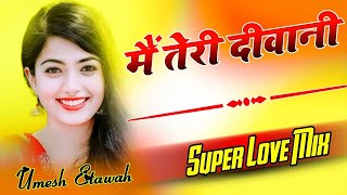 Main Teri Diwani - Gam Bhare Gane { Teri Diwani - Gold E Gill | Raveena | Jaani | Dj Umesh Etawah