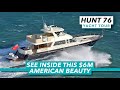 See inside this 3,800hp American beauty | Hunt Ocean 76 yacht tour | Motor Boat & Yachting