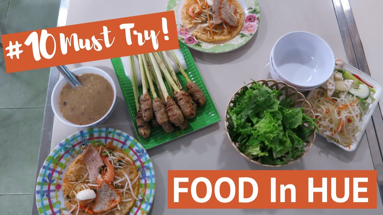 10 of the Best Authentic Food in Hue You Want to Try