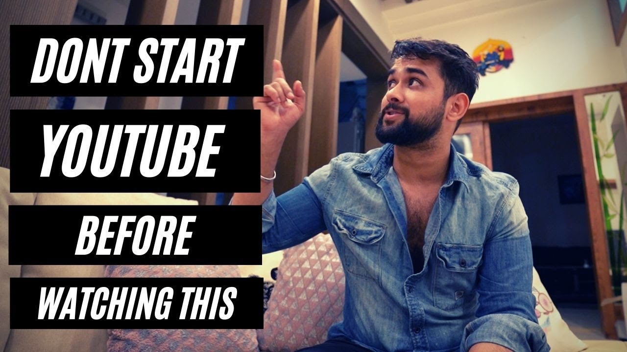 Don't Start youtube before watching this | Start a youtube channel ...