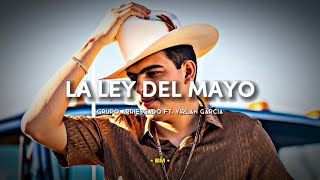 Grupo Arriesgado Ft. Virlan Garcia - La Ley Del Mayo (Corridos 2023)