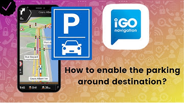 How to enable the parking around destination function in IGO Navigation?