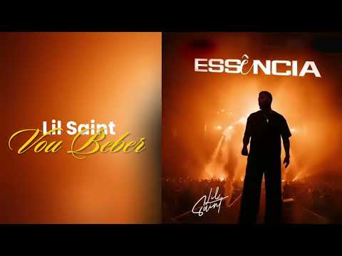 Lil Saint - Vou Beber