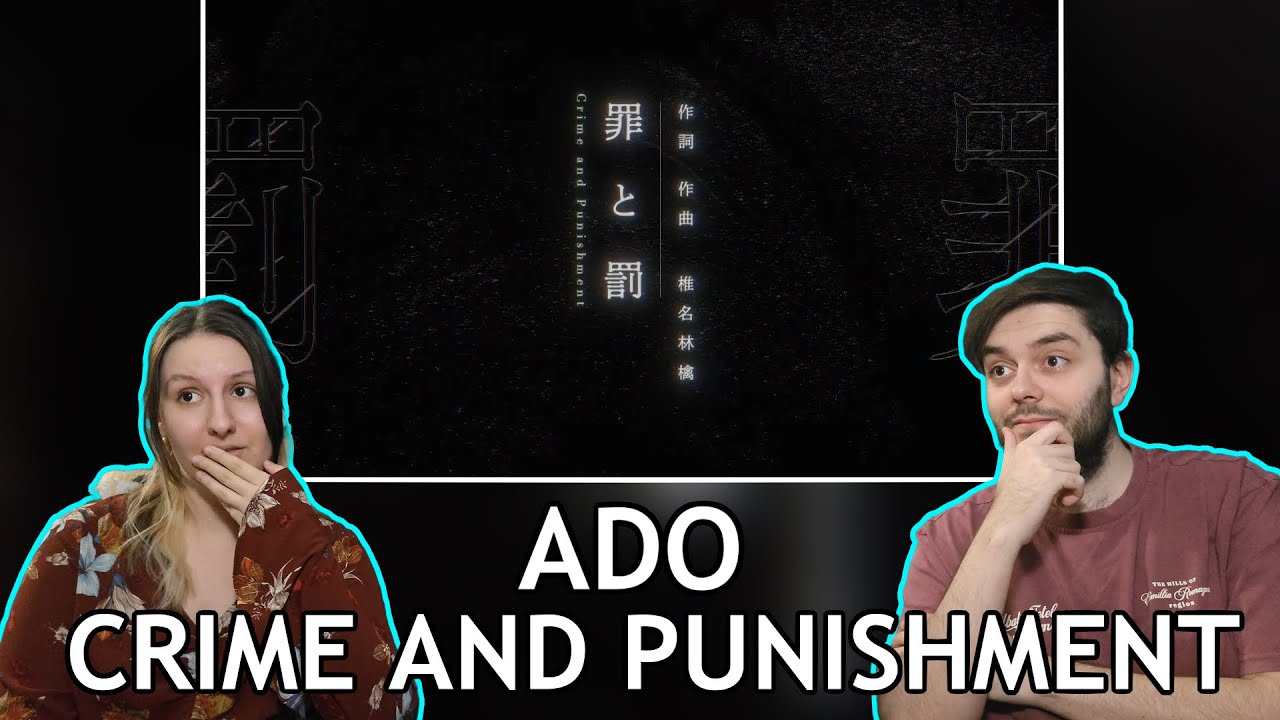 React to Ado - Crime and Punishment!