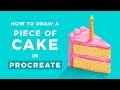 How to Draw a Piece of Cake // Procreate Tutorial