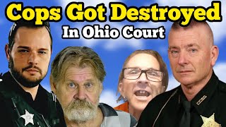COPS GOT DESTROYED IN OHIO COURT