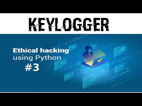 Python for Ethical Hacking | Developing a Keylogger