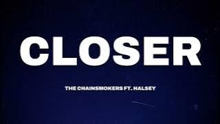 The Chainsmokers - Closer (Lyrics) ft. Halsey