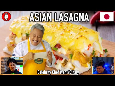 #148 Asians React to Chef Wan's Asian-Style Lasagna | But Cheesy