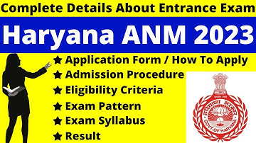 Haryana ANM 2023 Full Details: Notification, Dates, Application, Syllabus, Pattern, Eligibility