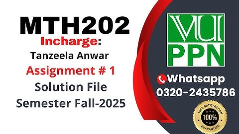 MTH202 Assignment 1 By Tanzeela Anwar 100% Correct Solution Fall 2025 MTH202 Assignment 1 Solution