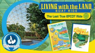 Living with the Land: The Last True Epcot Ride