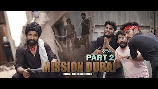 Mission Dubai | Part 2 | Dubai Ka Samandar | Our Vines | Rakx Production