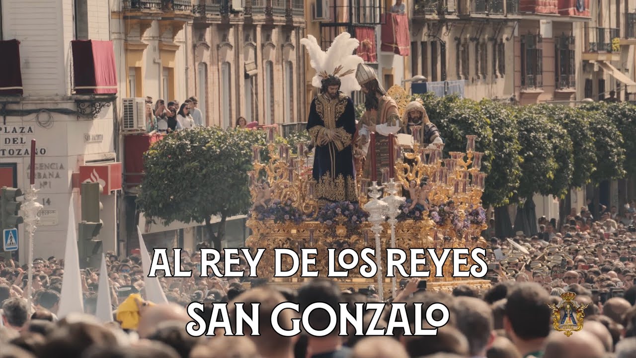 [4K] AL REY DE LOS REYES | SAN GONZALO SEG 2023 | Virgen de los Reyes | Bajo Palio Caridad