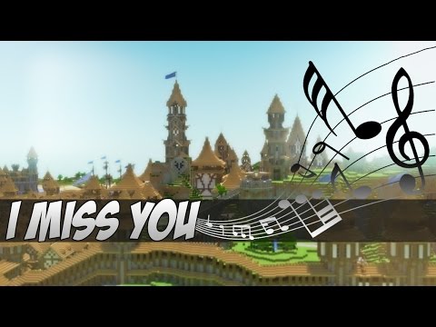 "I Miss You" - A Minecraft Original Music Video