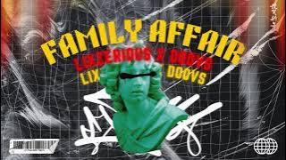 LixzeriouS X Doovs - Family Affair [REMIX]