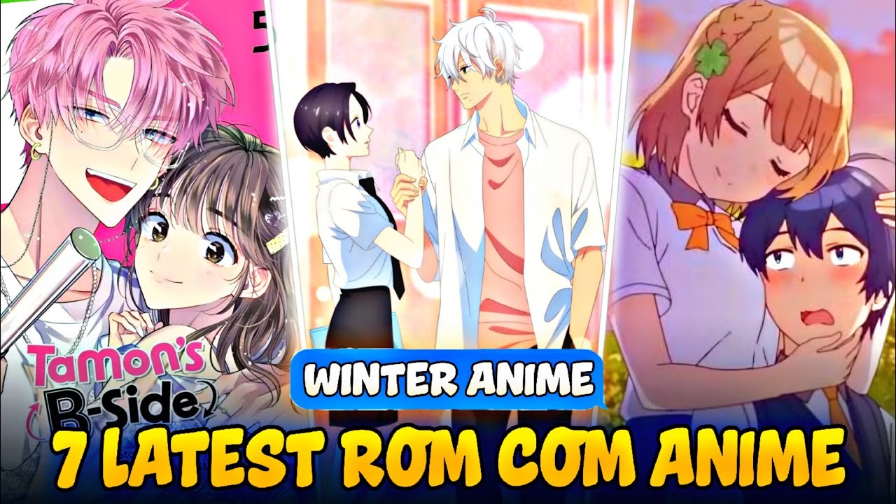 7 New Winter Rom-Com Anime You Must Watch ❄️💕