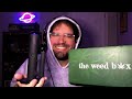 The January Weed Box!