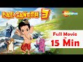 Bal Ganesh 3 Hindi Full Movie in 15 Min | Kids Animated Film | Top Movie