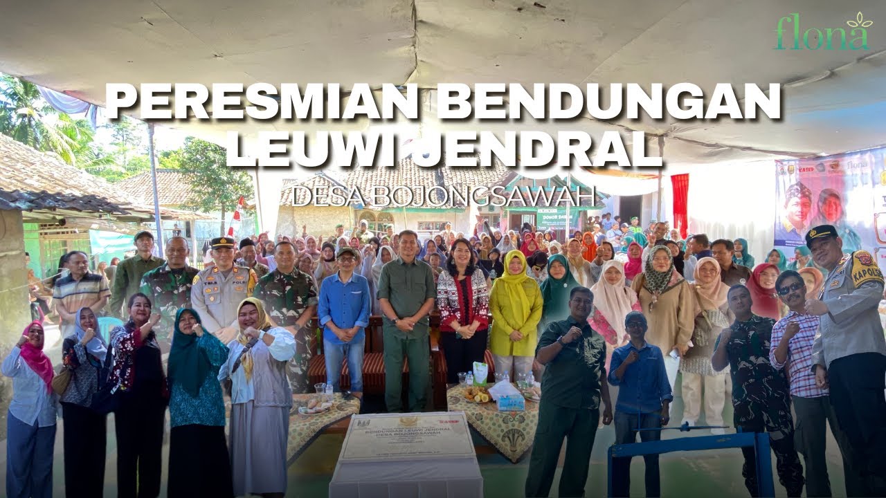 Peresmian Bendungan “Leuwi Jenderal” Desa Bojongsawah bersama Letjen Kunto Arief Wibowo.