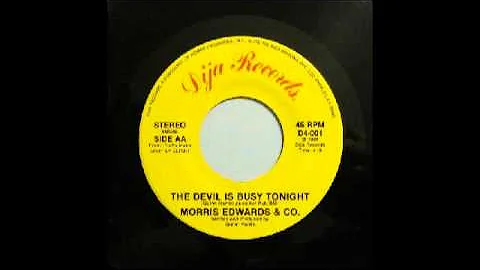 MORRIS EDWARDS & CO - The Devil Is Busy Tonight