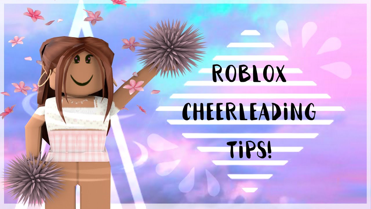 Roblox Cheerleading ROCheer Tips ROBLOX IiVioletRoseii YouTube roblox-cheerleading-rocheer-tips-roblox-iivioletroseii-youtube