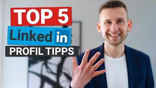 5 TIPPS für dein optimiertes LinkedIn Profil! | LinkedIn Profil optimieren 2023