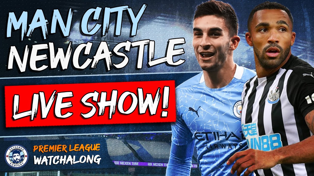 Man City vs Newcastle LIVE WATCHALONG STREAM PREMIER LEAGUE YouTube