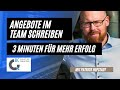 Angebote schreiben im Team - 3 Minuten für mehr Erfolg