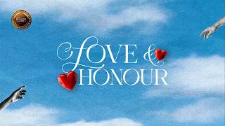 Love and Honour || First Service || Sunday 19th July 2026