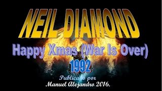 NEIL DIAMOND - Happy Xmas (War Is Over) 1992 - FOTOCLIP DE NAVIDAD ® Manuel Alejandro 2016