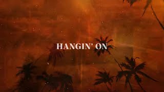 Chase Wright - Hangin' On (Official Lyric Video)