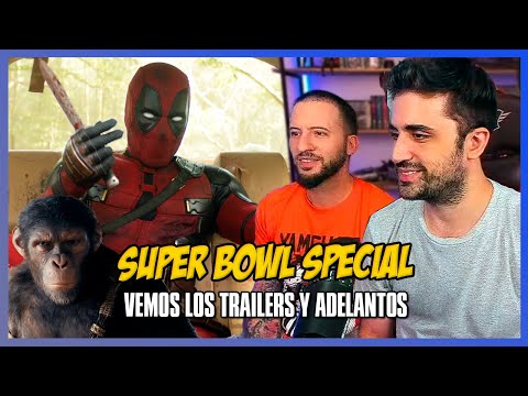 Especial SUPER BOWL Trailers con Juanito Say 🏈 Deadpool 