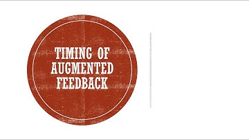 Timing of Augmented Feedback in Motor Control and Learning