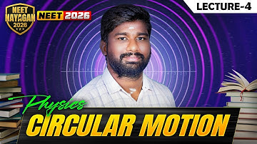 Circular Motion L5 | The Lecture That Breaks Your Physics Marks 🚀 | NEET Nayagan 2026|Shyam Sir|BMNT
