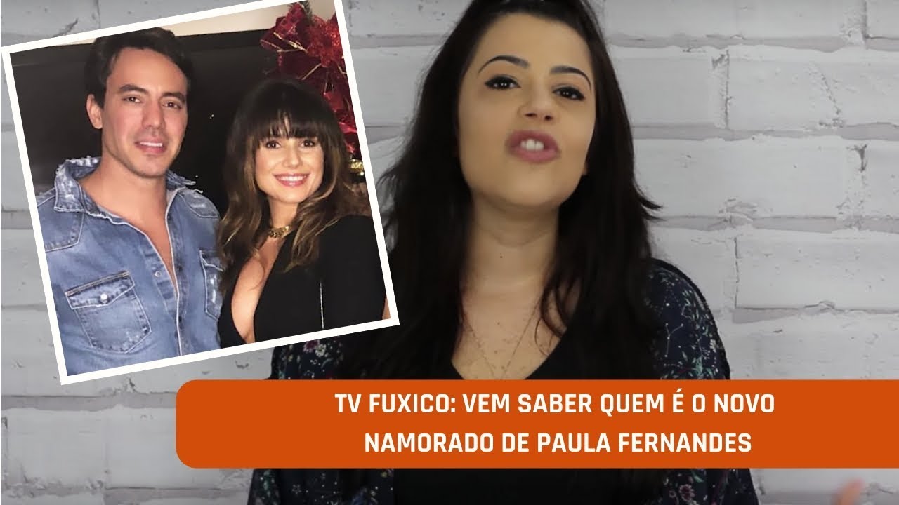 TV Fuxico: Quem é o novo namorado de Paula Fernandes???