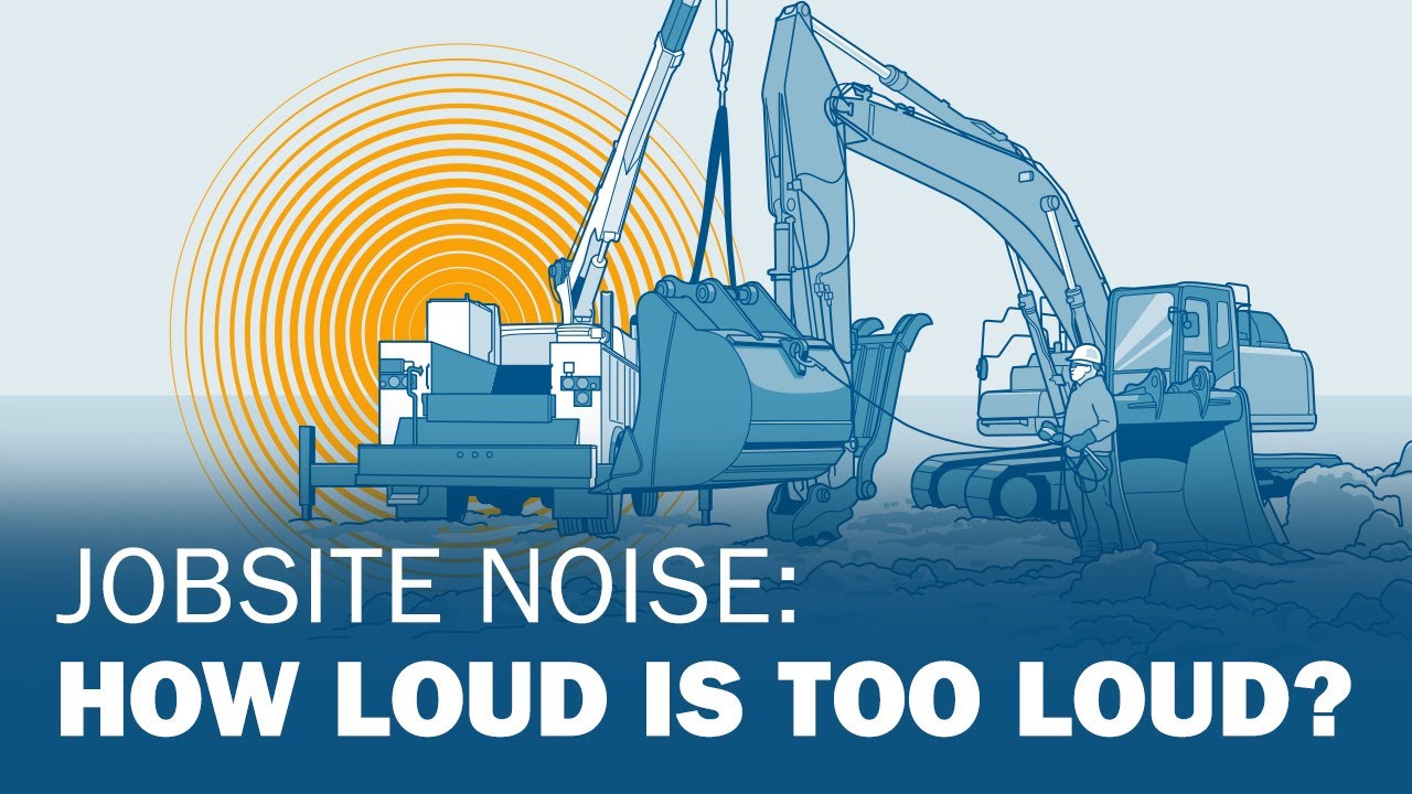 Jobsite Noise How Loud Is Too Loud? YouTube