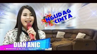 DIAN ANIC -NGUDAG CINTA. EDISI DIRUMAH SAJA 28 JUNI 2020