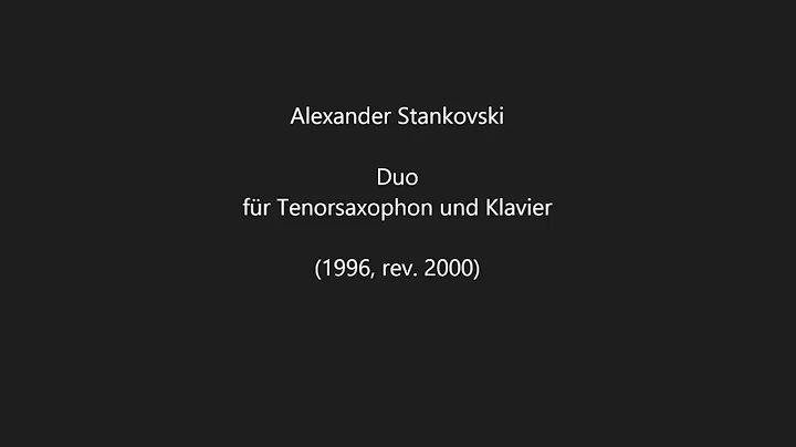 Alexander Stankovski: Duo for tenor saxophone and ...