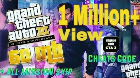 [Highly-Compressed] How To download GTA 3 In 80 mb in Android + All mission Skip + Cheats Code Mix