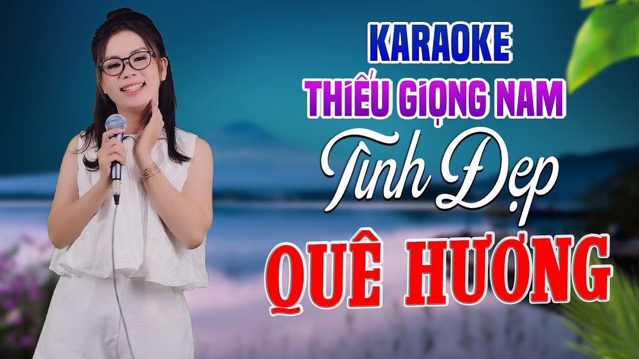Karaoke Song Ca | TÌNH ĐẸP QUÊ HƯƠNG - Thiếu Giọng Nam | Song Ca Với Lê Liễu