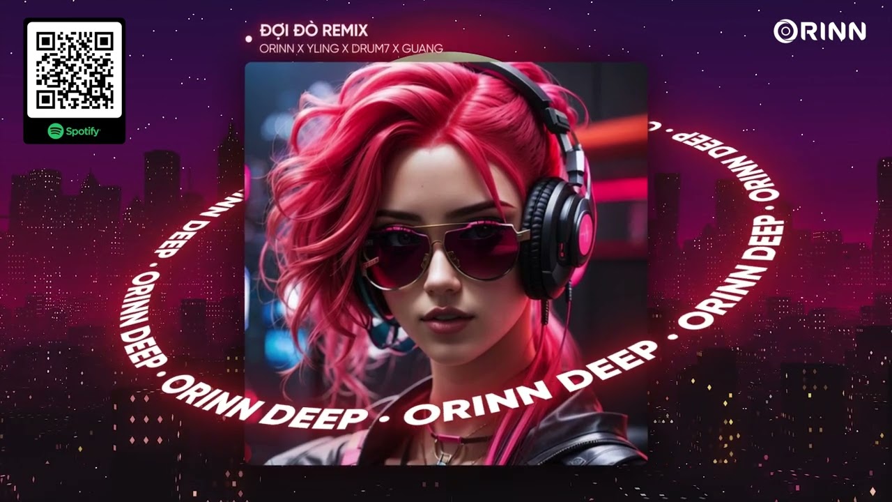 ĐỢI ĐÒ REMIX - YLING x DRUM7 x ORINN x GUANG
