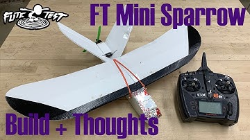 FT Sparrow Build + Initial Thoughts