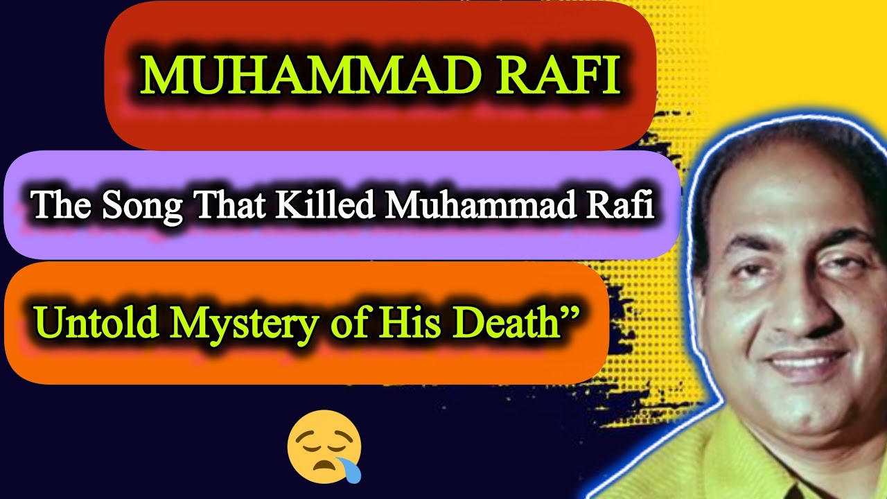 Muhammad Rafi Reborn The Song That Killed Muhammad Rafi | Untold Mystery of His Death” - YouTube