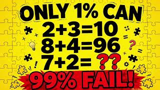 Full ONLY 1% CAN SOLVE ! If 2+3 = 10 , 8+4 = 96 , What is 7+2 =  IQ Test 99% Fail ! News