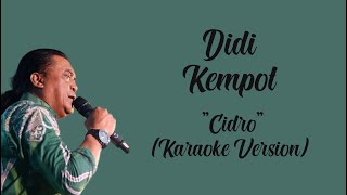 Didi Kempot - Cidro ( Karaoke Version ) By : LC Karaoke