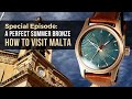 What Makes A Real Bronze Watch? 47Zero Bronze Review. Plus: Watch This Before Visiting Malta