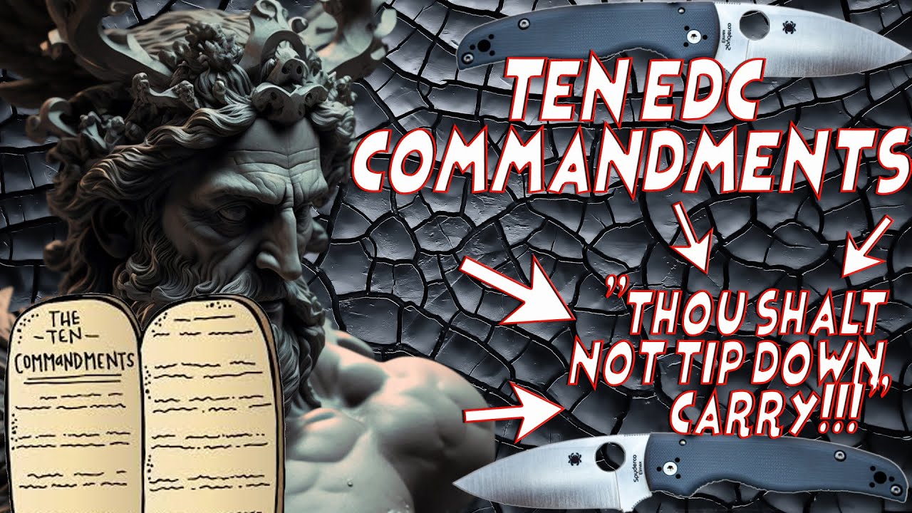 10 Commandments For Knife And EDC Enthusiasts