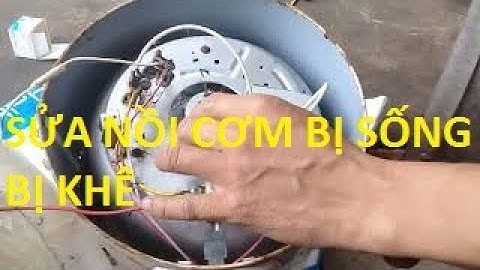 Sửa nồi cơm điện bị sống bị khê